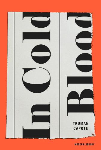 In Cold Blood - Modern Library 100 Best Nonfiction Books (Hardback)