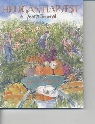 Heligan Harvest: A Year's Journal (Paperback)