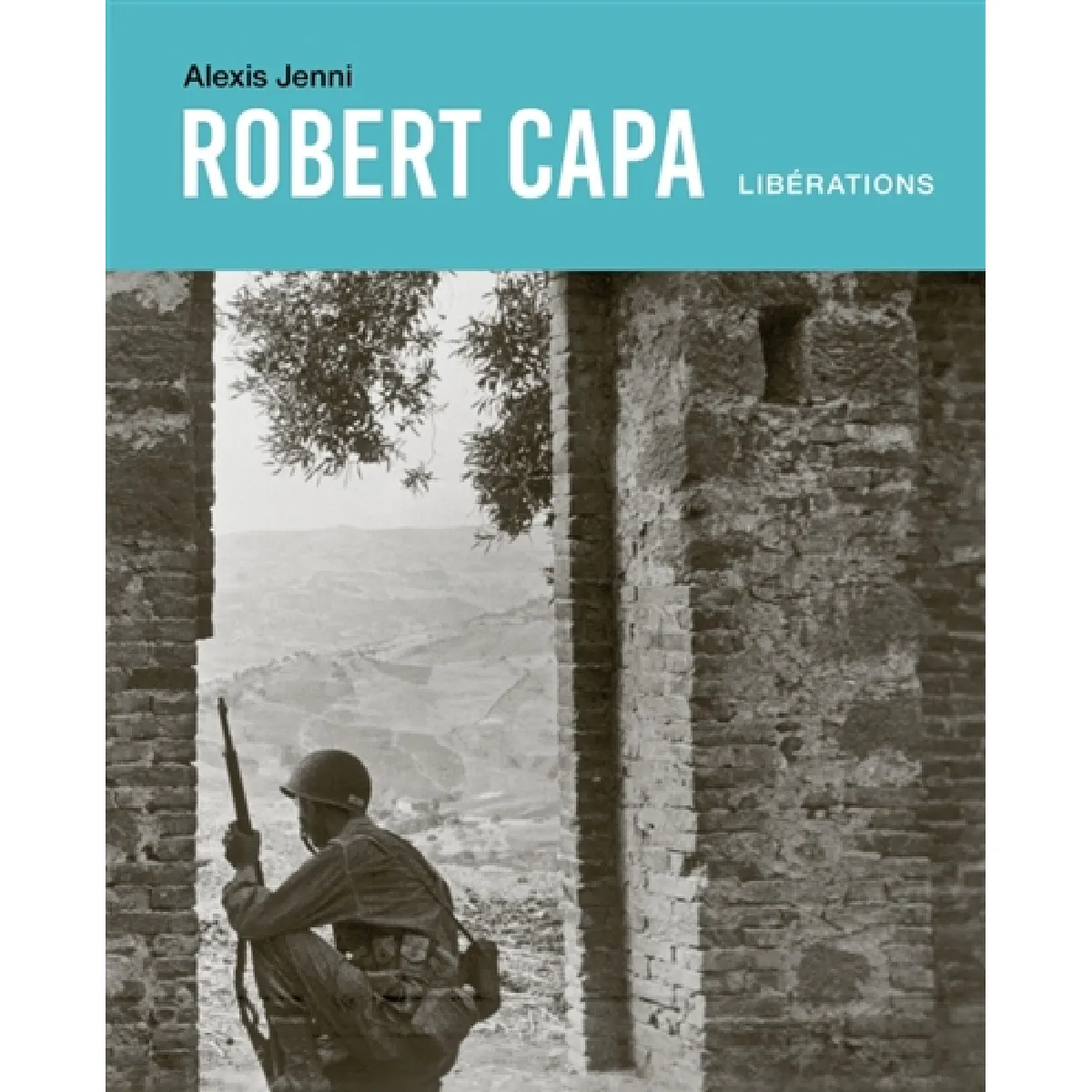 Robert Capa : libérations · Occasion