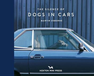 The Silence Of Dogs In Cars (Hardback)