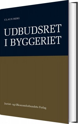 Udbudsret I Byggeriet - Claus Berg - Bog