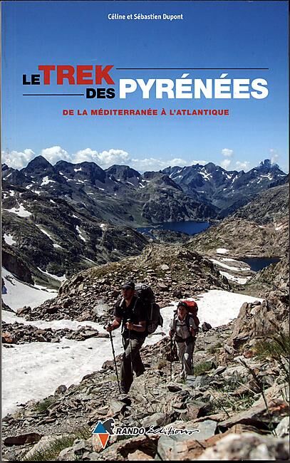 RANDO EDITIONS - LE TREK DES PYRENEES