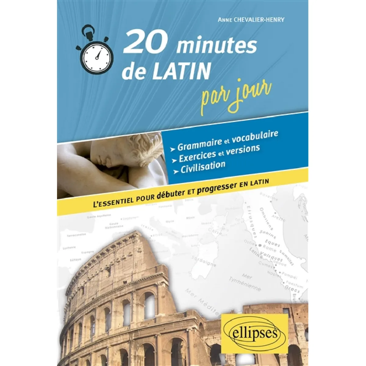 20 minutes de latin par jour : l'essentiel pour débuter et progresser en latin