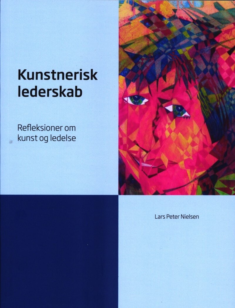 Kunstnerisk Lederskab - Lars Peter Nielsen - Bog