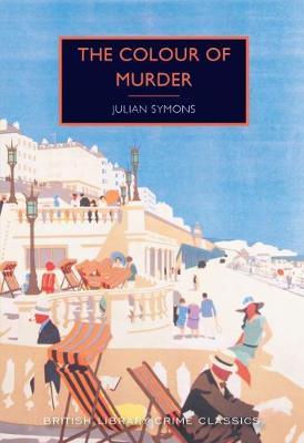 The Colour of Murder - British Library Crime Classics (Paperback)