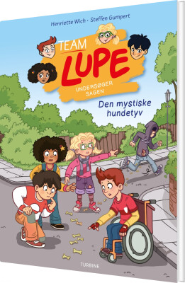 Team Lupe Undersøger Sagen - Den Mystiske Hundetyv - Henriette Wich - Bog
