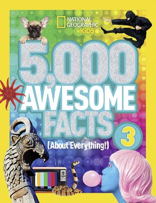 5,000 Awesome Facts (About Everything!) 3 - National Geographic Kids (Hardback)