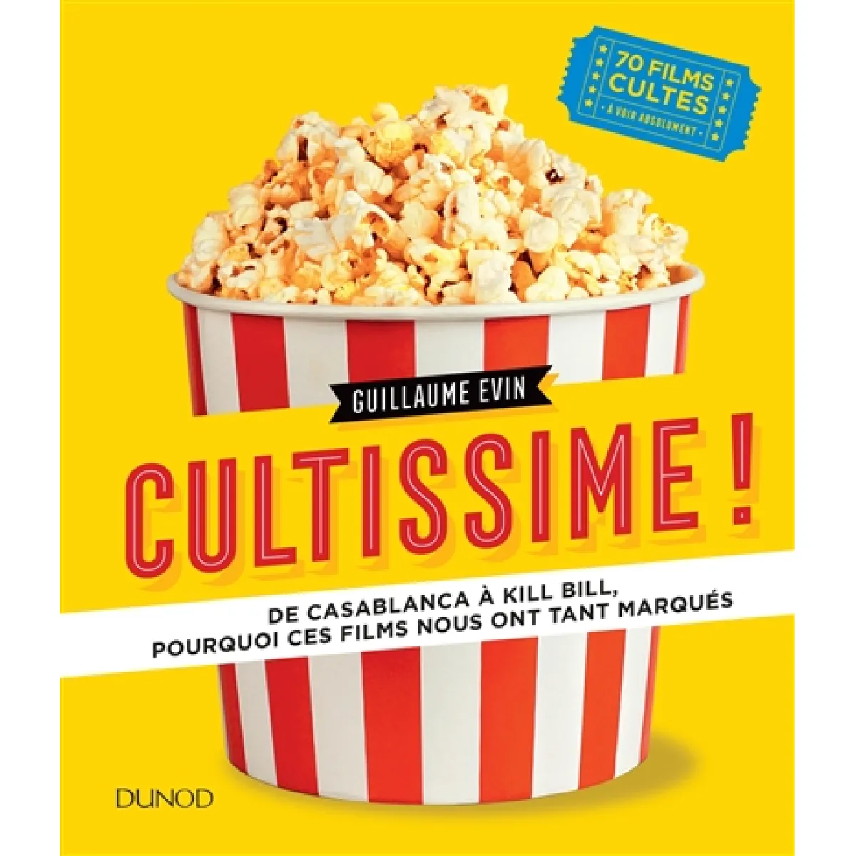 Cultissime ! : de Casablanca à Kill Bill, pourquoi ces films nous ont tant marqués · Occasion