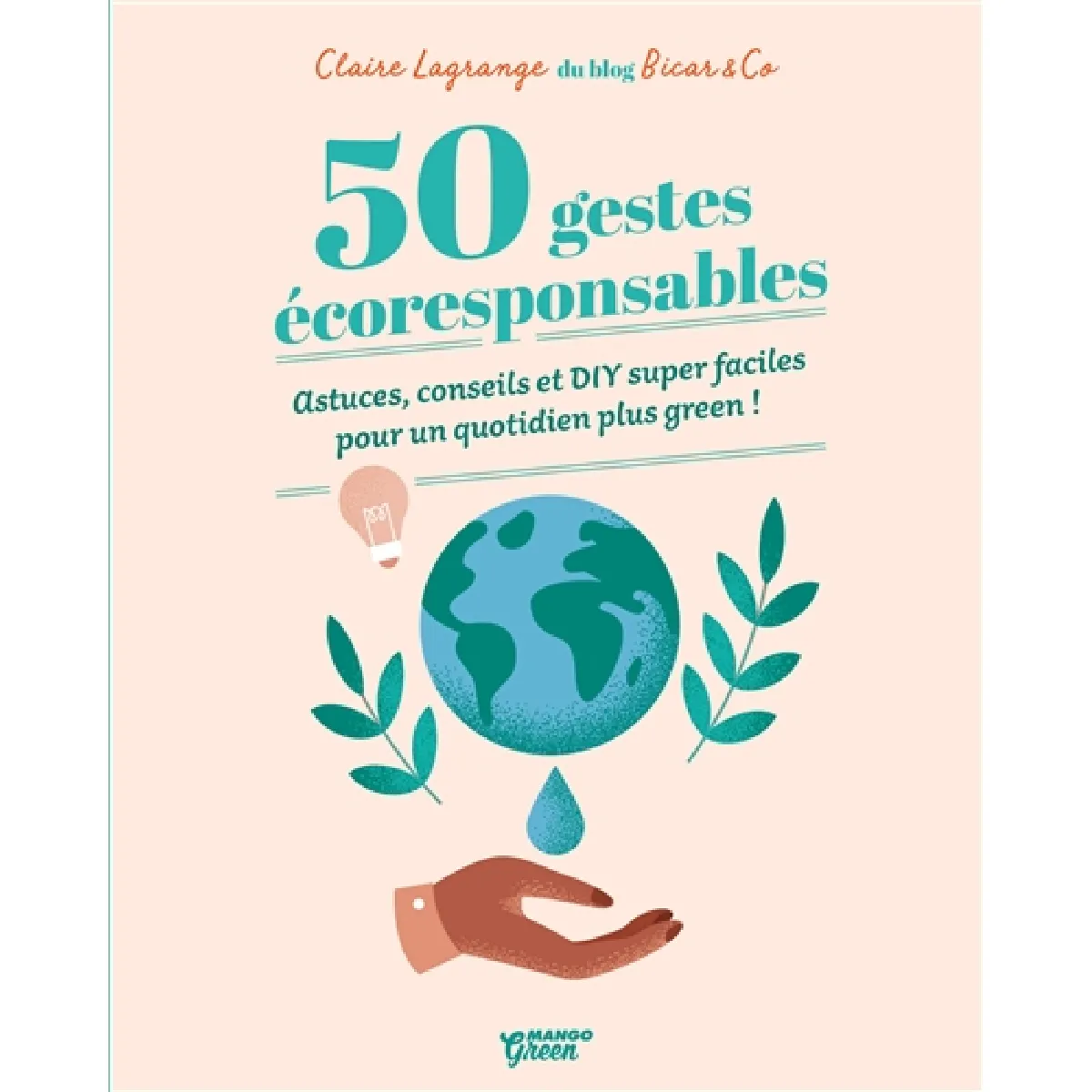 50 gestes écoresponsables : astuces, conseils et DIY super faciles pour un quotidien plus green ! · Occasion