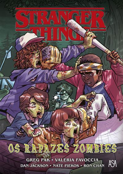 Stranger Things - os Rapazes Zombies de Greg Pak
