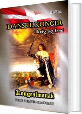 Danske Konger I Krig Og Fred - Keld Berger Graugart - Bog