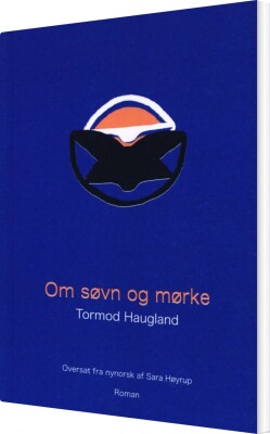 Om Søvn Og Mørke - Tormod Haugland - Bog