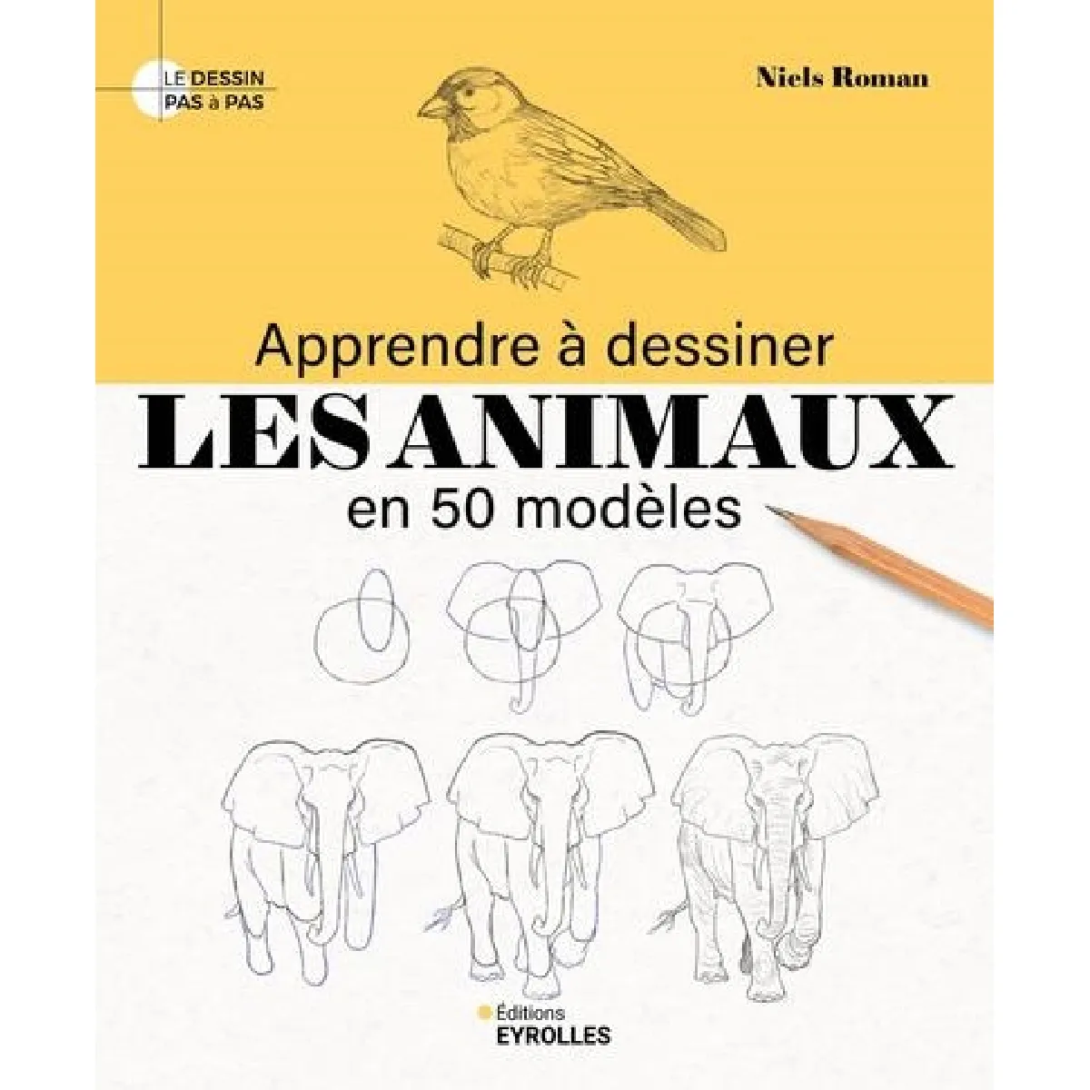 Apprendre à dessiner les animaux en 50 modèles