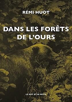 DANS LES FORETS DE L OURS