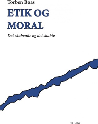 Etik Og Moral - Torben Boas - Bog