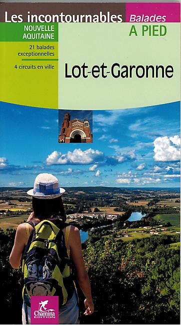 CHAMINA - LOT ET GARONNE 21 BALADES