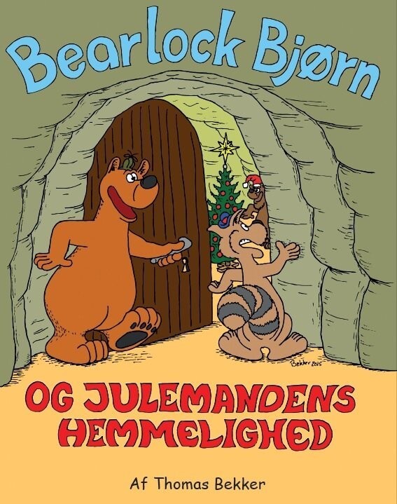 Bearlock Bjørn Og Julemandens Hemmelighed - Thomas Bekker - Bog