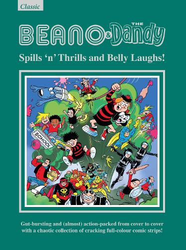 Beano & Dandy Gift book 2024: Spills 'n' Thrills and Belly Laughs! (Hardback)