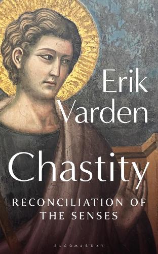 Chastity: Reconciliation of the Senses (Paperback)