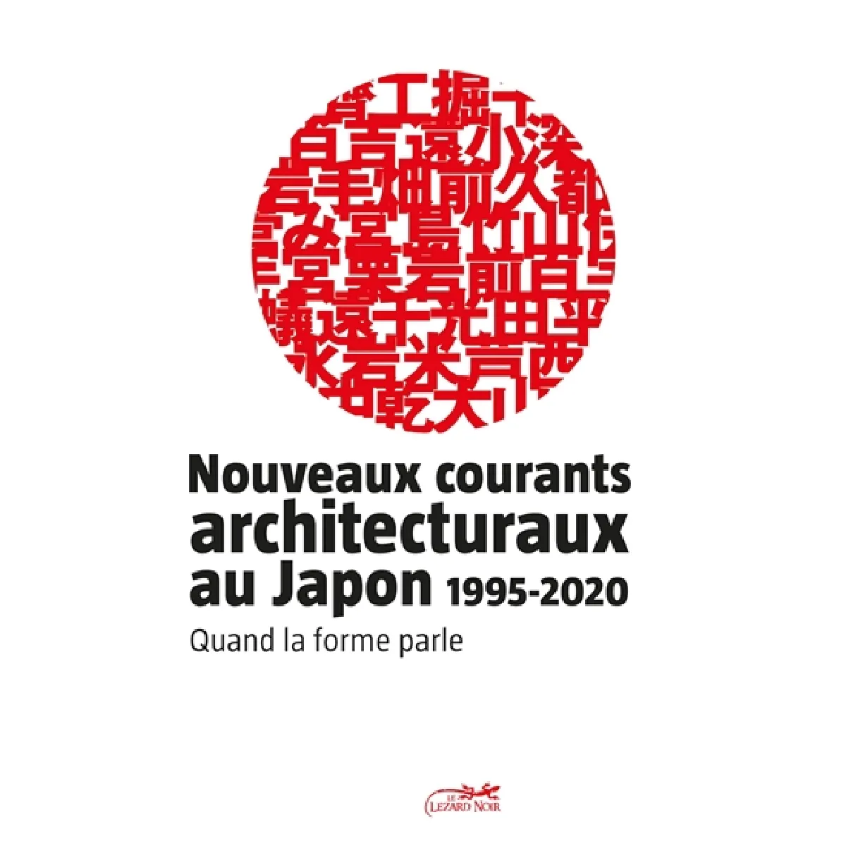Nouveaux courants architecturaux au Japon, 1995-2020 : quand la forme parle