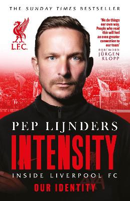 Intensity: Inside Liverpool FC (Paperback)