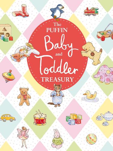 The Puffin Baby and Toddler Treasury (Hardback)