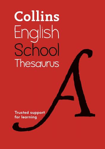 Collins School Thesaurus: Trusted Support for Learning (Paperback)