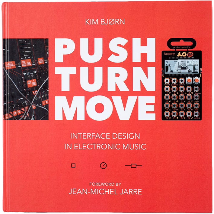 Bjooks Push Turn Move - Interface Design in Electronic Music boek