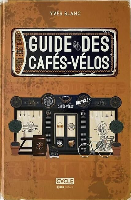 LE GUIDE DES CAFES VELOS