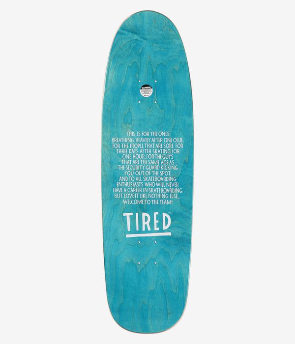 Tired Skateboards Crawl Shaped 9.25
