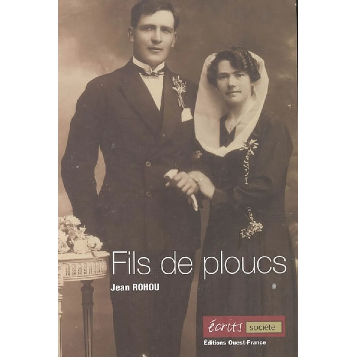 Fils de ploucs. Vol. 1. Le pays, les gens, notre vie. Ar vro, an dud, or buez · Occasion