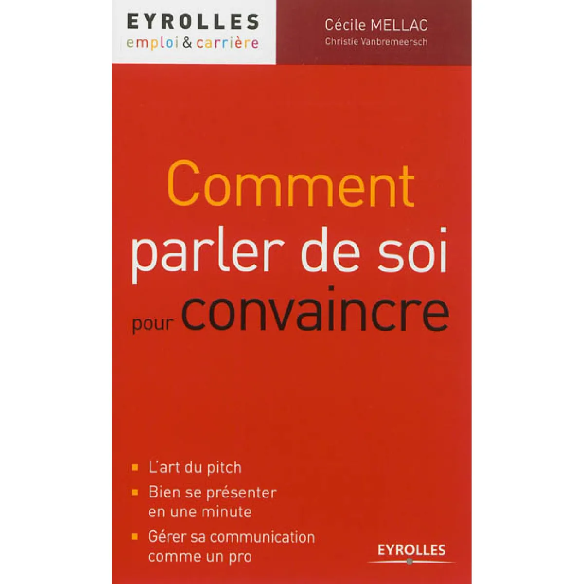 Comment parler de soi pour convaincre · Occasion