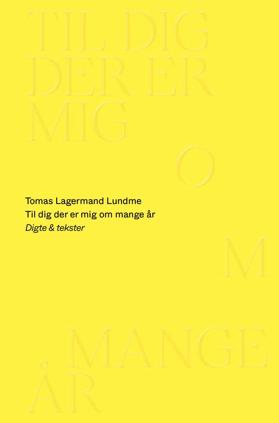 Til Dig, Der Er Mig Om Mange År - Tomas Lagermand Lundme - Bog