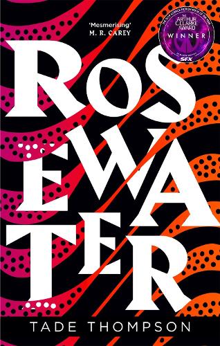 Rosewater - The Wormwood Trilogy (Paperback)