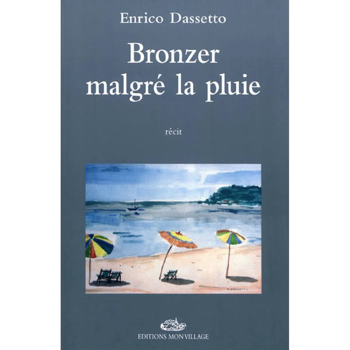 Bronzer malgré la pluie · Occasion