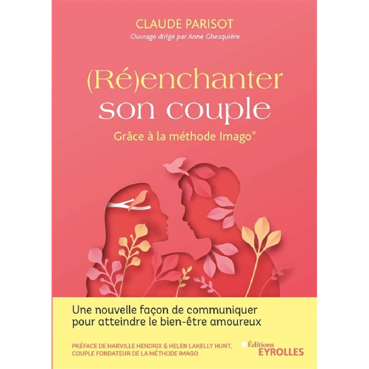 (Ré)enchanter son couple : grâce à la méthode Imago