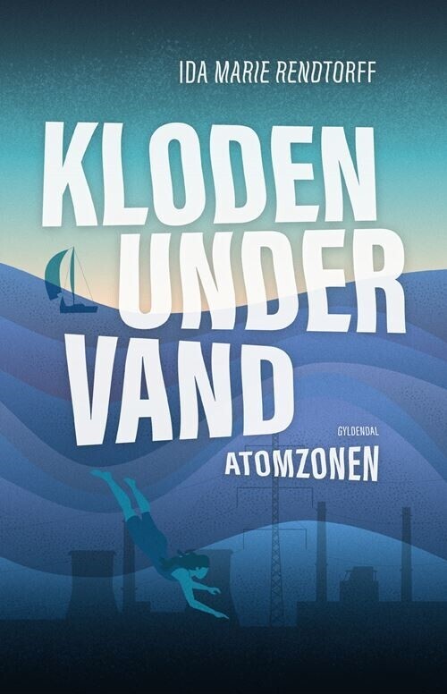 Kloden Under Vand 2 - Atomzonen - Ida-Marie Rendtorff - Bog