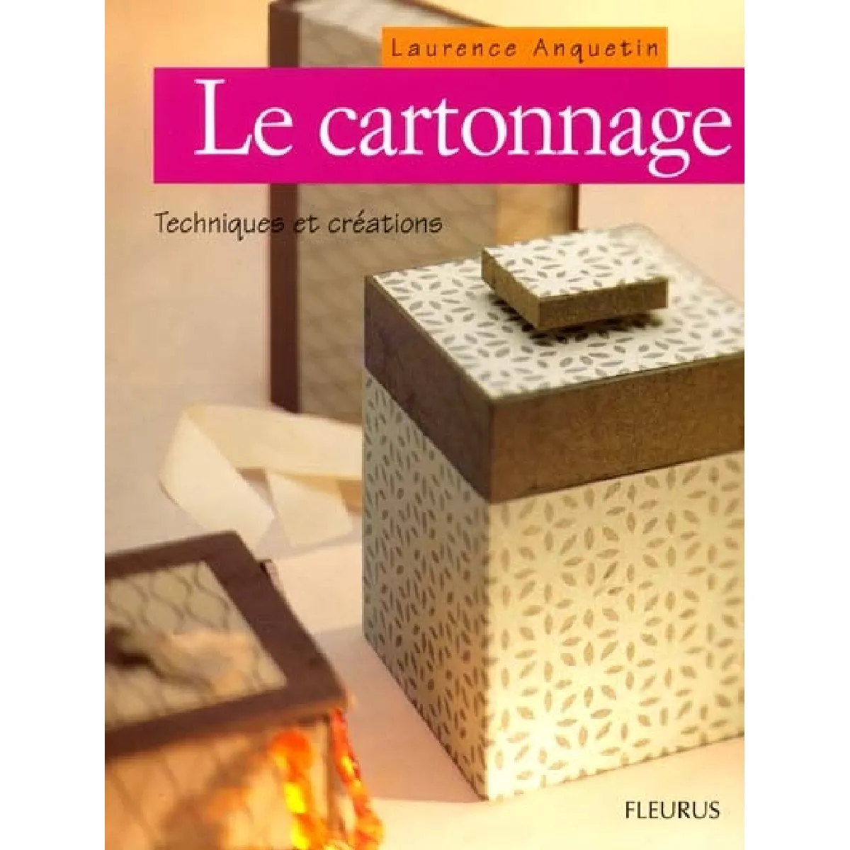 Le cartonnage : techniques et création · Occasion
