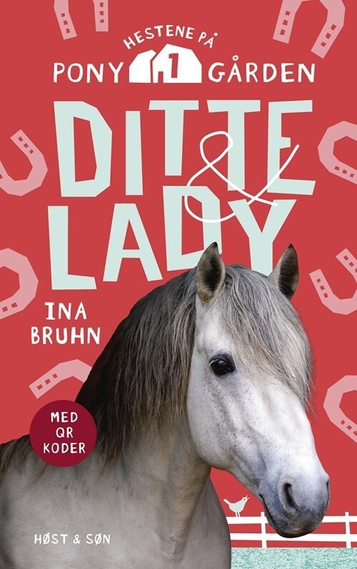 Ditte & Lady - Hestene På Ponygården 1 - Ina Bruhn - Bog