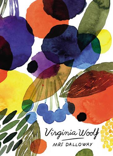 Mrs Dalloway (Vintage Classics Woolf Series) - Vintage Classics Woolf Series (Paperback)