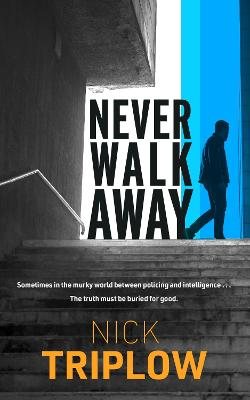 Never Walk Away (Paperback)