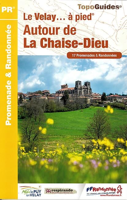 FFRP - P43C AUTOUR DE LA CHAISE DIEU A PIED FFRP