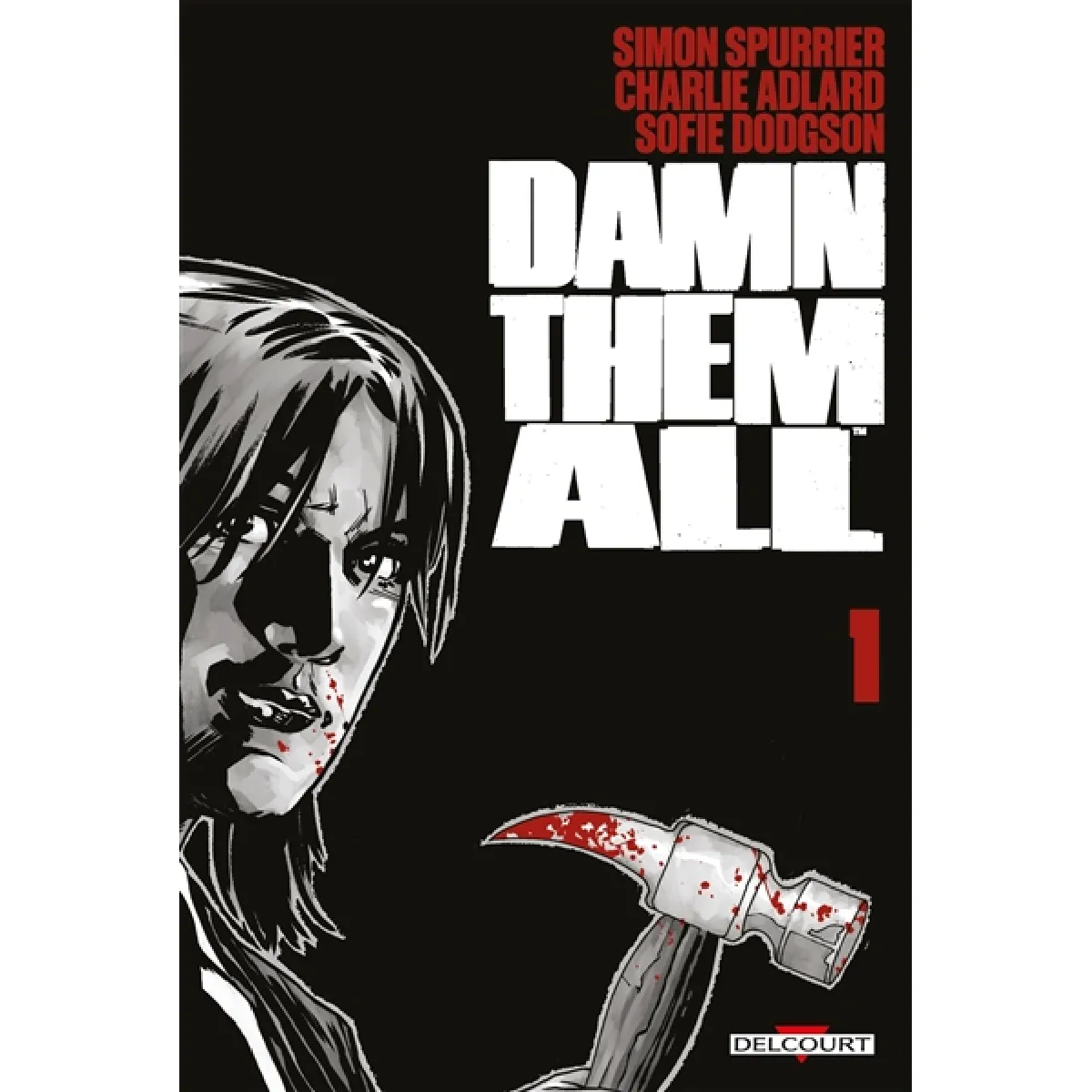 Damn them all. Vol. 1