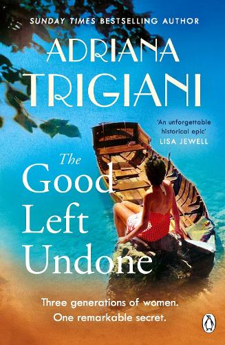The Good Left Undone: The instant New York Times bestseller that will take you to sun-drenched mid-century Italy (Paperback)