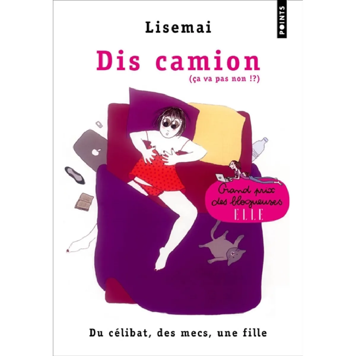 Dis camion : du célibat, des mecs, une fille · Occasion