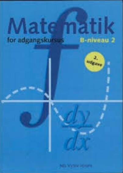 Matematik For Adgangskursus Ved Ingeniørhøjskolerne - Nils Victor-Jensen - Bog