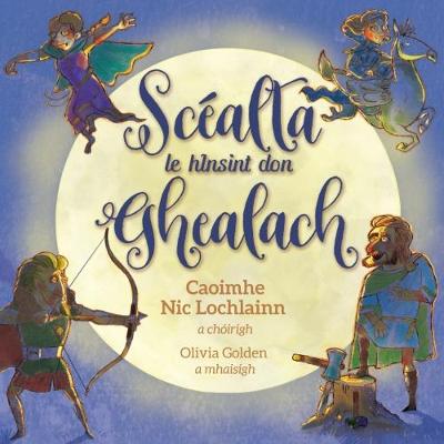 Scealta le hinsint don ghealach (Paperback)