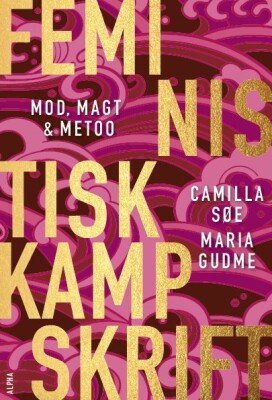 Feministisk Kampskrift - Camilla Søe - Bog