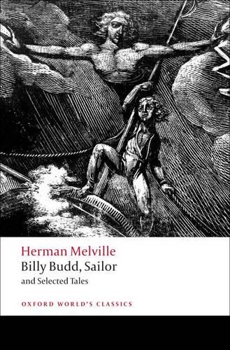Billy Budd, Sailor ^Iand^R Selected Tales - Oxford World's Classics (Paperback)