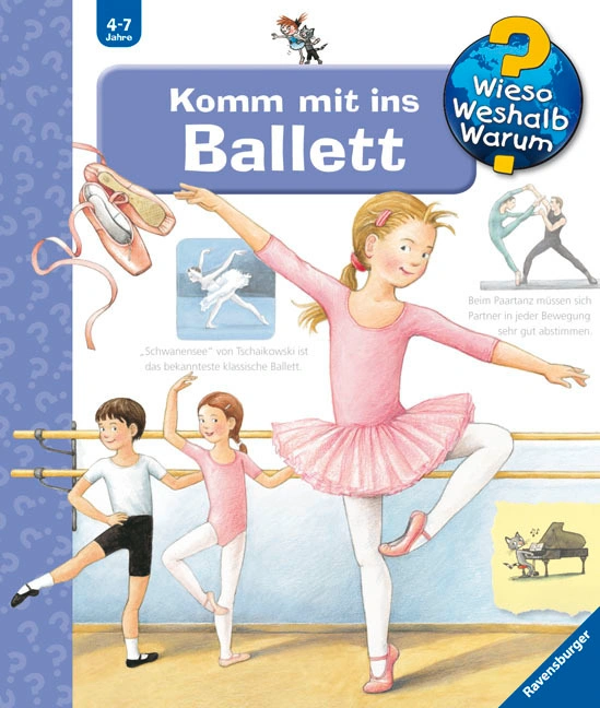 Komm mit ins Ballett / Wieso? Weshalb? Warum? Bd.54